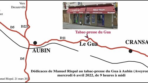 Dédicaces de Manuel Rispal au Tabac-presse du Gua, commune d'Aubin (Aveyron), le mercredi 6 avril 2022