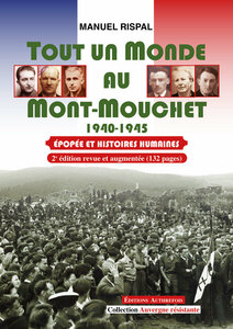 Tout un Monde au Mont-Mouchet 1940-1945 a reparu le 20 novembre 2021